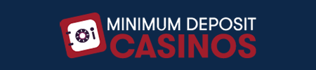 Minimum Deposit Casinos